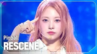 리센느(RESCENE) - Pinball l Show Champion l EP.534 l 240925