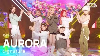 cignature(시그니처) - AURORA(오로라) @인기가요 inkigayo 20230205