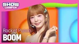 [COMEBACK] 로켓펀치(Rocket Punch) - BOOM l Show Champion l EP.491 l 230913
