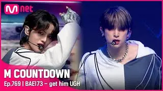 [BAE173 - get him UGH] #엠카운트다운 EP.769 | Mnet 220908 방송