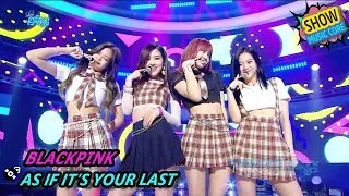 [HOT] BLACKPINK - AS IF IT'S YOUR LAST, 블랙핑크 - 마지막처럼 Show Music core 20170812