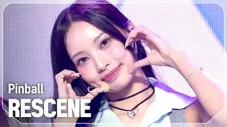 리센느(RESCENE) - Pinball l Show Champion l EP.535 l 241002