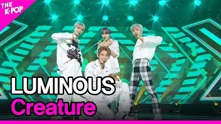 LUMINOUS, Creature (루미너스, Creature) [THE SHOW 220920]