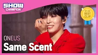 [COMEBACK] ONEUS - Same Scent (원어스 - 새임 센트) l Show Champion l EP.449