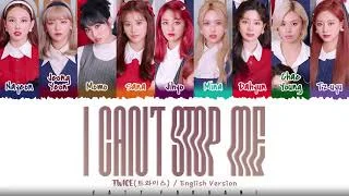 TWICE - I CAN'T STOP ME (English Ver.)