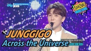 [HOT] JUNGGIGO - Across the Universe, 정기고 - 어크로스 더 유니버스 Show Music core 20170429