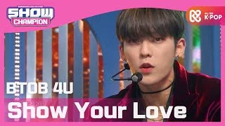 [Show Champion] [최초 공개] 비투비 포유 - Show Your Love (BTOB 4U - Show Your Love) l EP.379