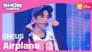 [Show Champion] 원어스 - 에어플레인 (ONEUS - Airplane) l EP.372