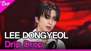 LEE DONGYEOL, Drip Drop (이동열, Drip Drop) [THE SHOW 240521]