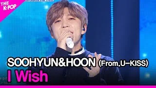 SOOHYUN&HOON(From. U-KISS), I Wish (수현&훈(From. U-KISS), I Wish) [THE SHOW 210223]