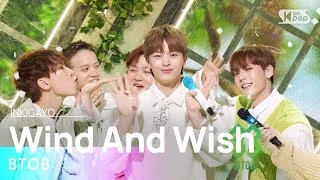 BTOB(비투비) - Wind And Wish(나의 바람) @인기가요 inkigayo 20230507