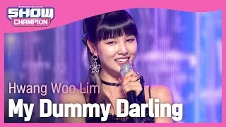 Hwang Woo Lim - My Dummy Darling (황우림 - 내사랑 바보) l Show Champion l EP.440