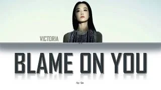 Victoria - Blame on you