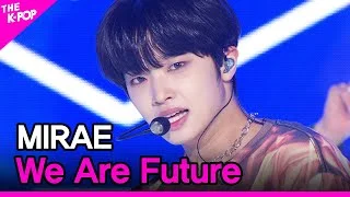 MIRAE, We Are Future (미래소년, We Are Future) [THE SHOW 210413]