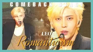 [Comeback Stage] LEO - Romanticism, 레오 - 로맨티시즘  Show Music core 20190622