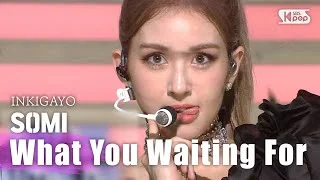 SOMI(전소미) - What You Waiting For  @인기가요 inkigayo 20200726