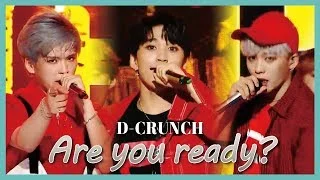 [HOT] D-CRUNCH  - Are you ready?, 디크런치 - 작당모의 Show Music core 20190629
