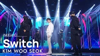 KIM WOO SEOK(김우석) - Switch @인기가요 inkigayo 20220327