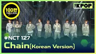 NCT 127, Chain(Korean Version) [THE SHOW 181127]