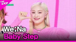 We;Na, Baby Step [THE SHOW 240521]