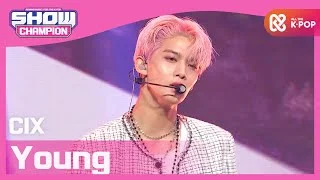 [Show Champion] [COMEBACK] 씨아이엑스 - 영 (CIX - Young) l EP.382