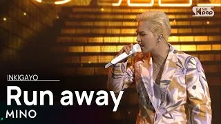 MINO(송민호) - Run Away(도망가) @인기가요 inkigayo 20201115