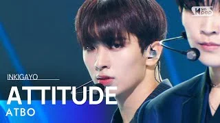 ATBO(에이티비오) - ATTITUDE @인기가요 inkigayo 20221113