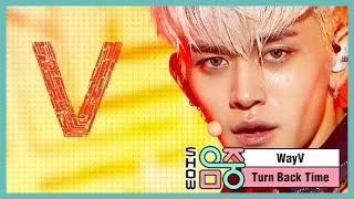 [쇼! 음악중심] 웨이션브이  -턴 백 타임 (WayV  -Turn Back Time) 20200613