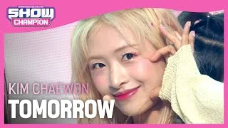 [SOLO HOT DEBUT] KIM CHAEWON - TOMORROW (김채원 - 투모로우) l Show Champion l EP.448