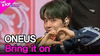 ONEUS, Bring it on (원어스, 덤벼) [THE SHOW 220524]