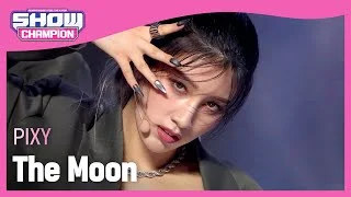 [Show Champion] [COMEBACK] 픽시 - 더 문 (PIXY - The Moon) l EP.395