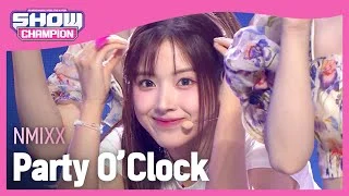 엔믹스(NMIXX) - Party O’Clock l Show Champion l EP.485