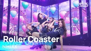 NMIXX(엔믹스) - Roller Coaster @인기가요 inkigayo 20230716