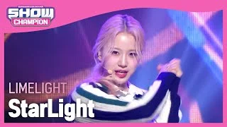 LIMELIGHT - StarLight (라임라잇 - 스타라이트) l Show Champion l EP.454