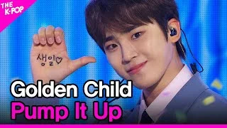 Golden Child, Pump It Up  (골든차일드, Pump It Up) [THE SHOW 201013]