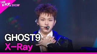 GHOST9, X-Ray (고스트나인, X-Ray) [THE SHOW 220412]