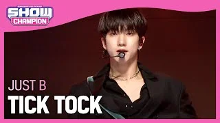 JUST B - TICK TOCK (저스트 비 - 틱톡) | Show Champion | EP.417