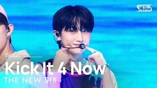 THE NEW SIX(더뉴식스) - Kick It 4 Now @인기가요 inkigayo 20230618