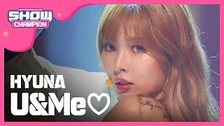 (ShowChampion EP.197) HyunA - U&Me♡