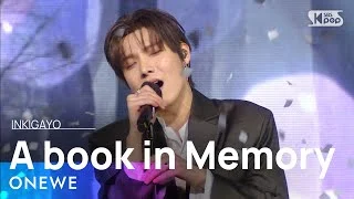 ONEWE(원위) - A book in Memory(기억 속 한 권의 책) @인기가요 inkigayo 20201213