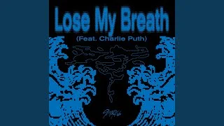 Lose My Breath (Feat. Charlie Puth) (Instrumental)