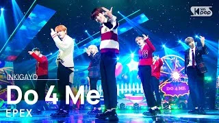 EPEX(이펙스) - Do 4 Me @인기가요 inkigayo 2021114