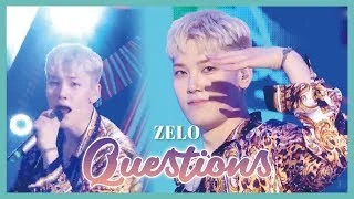 [HOT] ZELO  - Questions, 젤로 - 알고싶어 Show Music core 20190706