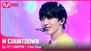 [DRIPPIN - Free Pass] KPOP TV Show | #엠카운트다운 EP.717 | Mnet 210708 방송