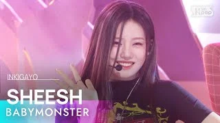 BABYMONSTER (베이비몬스터) - SHEESH @인기가요 inkigayo 20240421