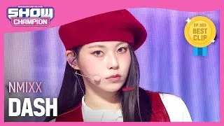 엔믹스(NMIXX) - DASH l Show Champion l EP.503 l 240131