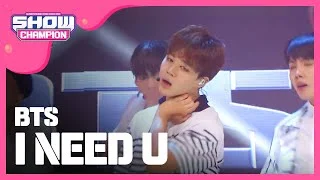 쇼챔피언 - (ShowChampion EP.144) BTS - I NEED U(방탄소년단-I NEED YOU)