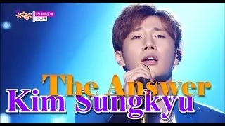 [HOT] KIM SUNGKYU - The Answer, 김성규 - 너여야만 해, Show Music core 20150523
