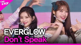 EVERGLOW, Don't Speak (에버글로우, Don't Speak) [THE SHOW 211214]