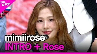 mimiirose, INTRO + Rose [THE SHOW 220920]